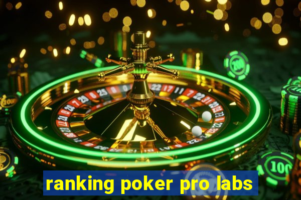 ranking poker pro labs